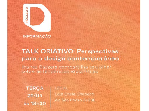 TALK Criativo: Perspectivas para o Design Contempor�neo